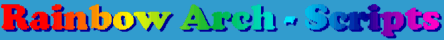 Rainbow Arch Scripts Library